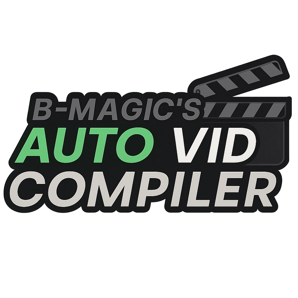 B-Magic's Auto Vid Compiler — batch video automation tool